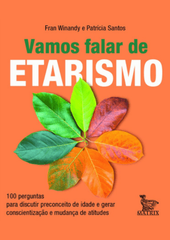 Vamos Falar De Etarismo (Fran Winandy e Patrícia Santos)
